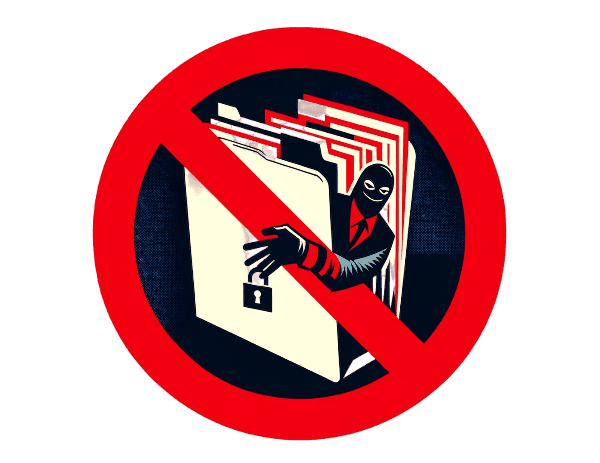 A burglar reaching into a folder to steal files with a red no symbol overlayed.